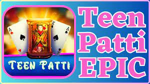 Teen Patti Epic